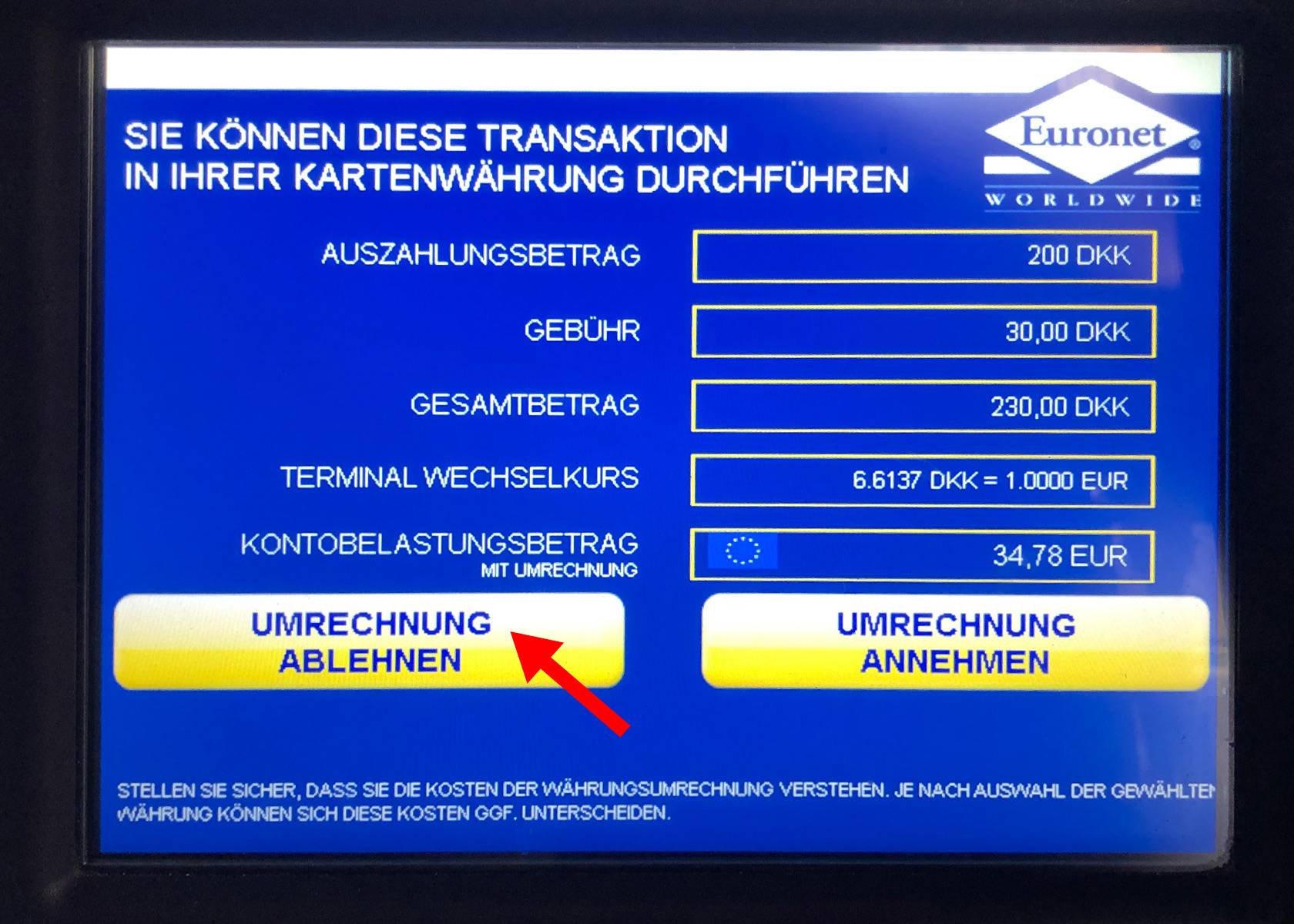 Bildschirm Euronet Geldautomat, 1. Schritt