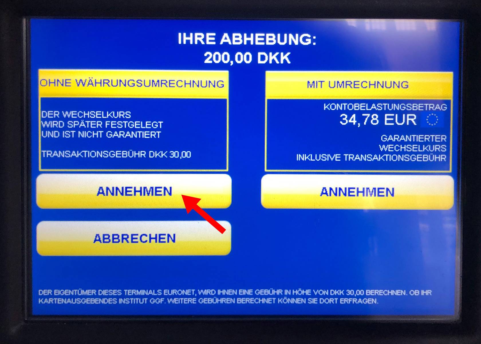 Bildschirm Euronet Geldautomat, 2. Schritt